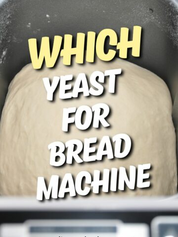 which yeast for bread machine.