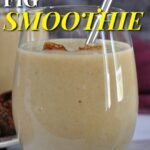 fig smoothie pin.