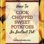 cubed sweet potatoes in instant pot pin.