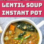 lentil soup.