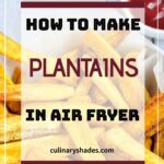 Plantain Fries.