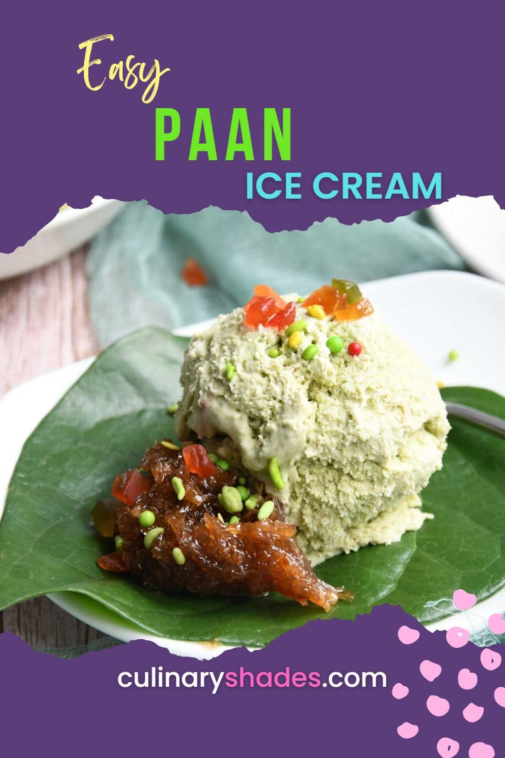 Paan (beetle leaf) Ice cream.