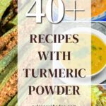 turmeric powder recipes.