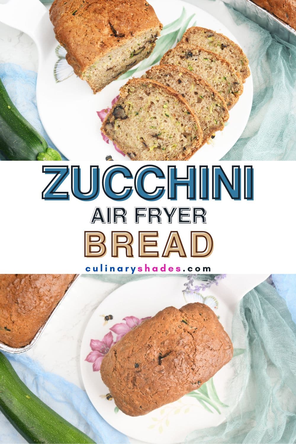 Air fryer zucchini bread pin.